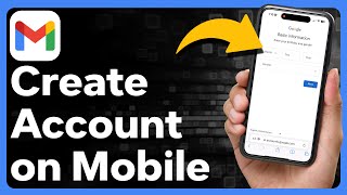 How To Create Gmail Account In Mobile