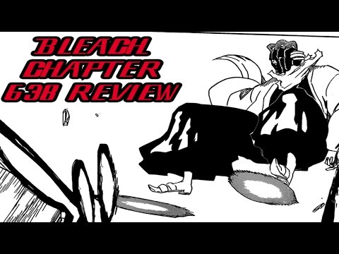 Bleach Chapter 638 Review - Mayuri Madness to the MAX!!!
