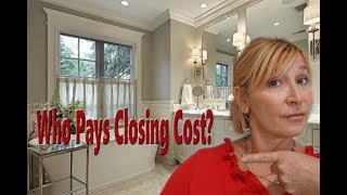 Who Pays Closing Cost?