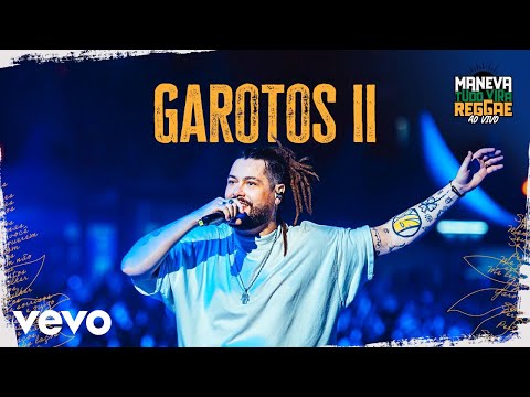 Maneva - Garotos II (Tudo Vira Reggae - Ao Vivo)