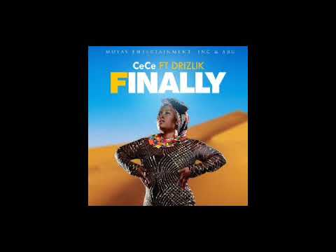 CeCe ft Drizilik - Finally