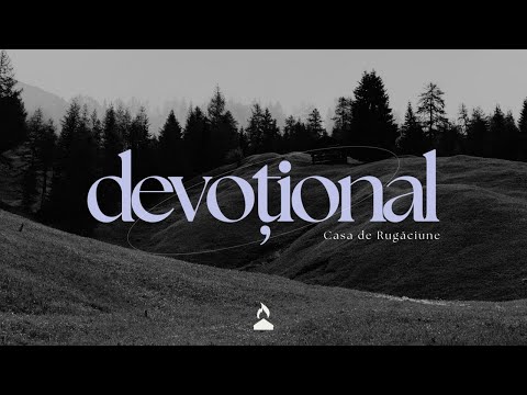 Să te am pe Tine, Isus | Casa Internațională de Rugăciune Timișoara