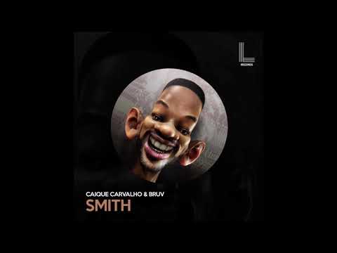 Caique Carvalho & Bruv - Smith (Extend Mix) [LOUV RECORDS]