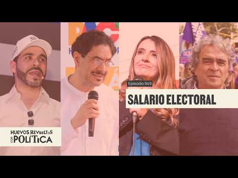 Las razones por las que ningún candidato quiere bajar el mínimo - Huevos Revueltos con Política