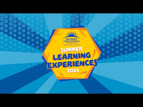 Dpscd Summer Learning Experiences 2021