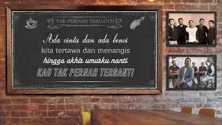Abdul & The Coffee Theory   Tak Pernah Terganti Lyric Video