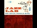 Gigi Gryce & Donald Byrd - Xtacy