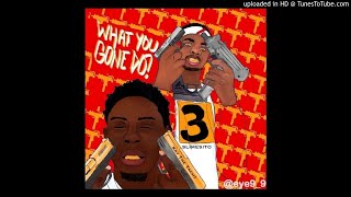 KayTheYacht - What You Wan Do (Feat. Slime Sito)