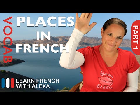 Places in French Part 1 (basic French vocabulary from Learn French With Alexa)