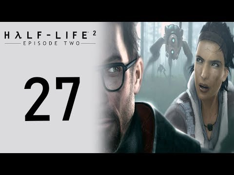 Half-Life 2: Episode Two playthrough pt27 - Ending the Threat...For Now