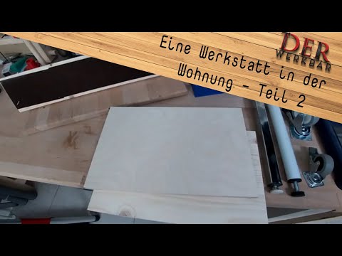 Eine Werkstatt in der Wohnung - Teil 2: Die Arbeitsfläche