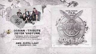 Music video thumbnail preview for AWS - Éjféli lány (Ossian) - hivatalos stream / official track stream by AWS
