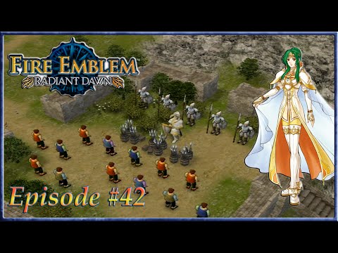 Fire Emblem: Radiant Dawn - Winds Of Rebellion - Episode 42