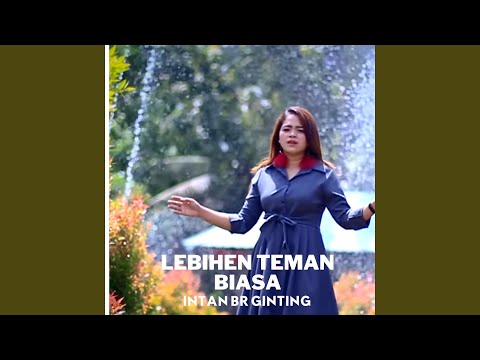 LEBIHEN TEMAN BIASA