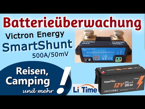 Update Lithium LiFePO4 Batterie (Li Time) | Einbau SmartShunt 500A/50mV (Victron) | Infos u. Tipps