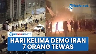 Iran Memanas, Hari Ke-5 Demo Besar-besaran 7 Orang Tewas Diduga Ditembak Pasukan Keamanan