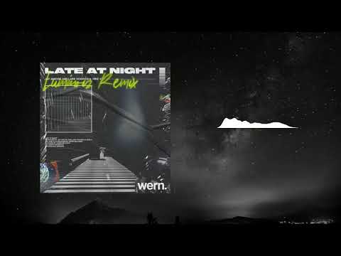 Jay Ancor, Mellark Hoonds & M!KE V - Late At Night (Luminoiz Remix)(Wern Release)