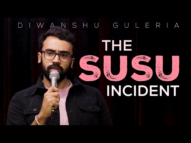 The Susu Incident | Hindi Standup Comedy Video by Diwanshu Guleria SDDEFAULT Thumbnail