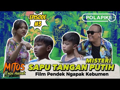misteri-sapu-tangan-putih-episode-3-mitos-polapike-film-pendek-ngapak-kebumen