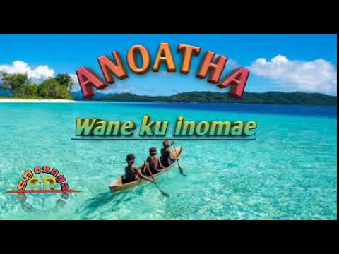 ANOATHA_Wane ku inomae