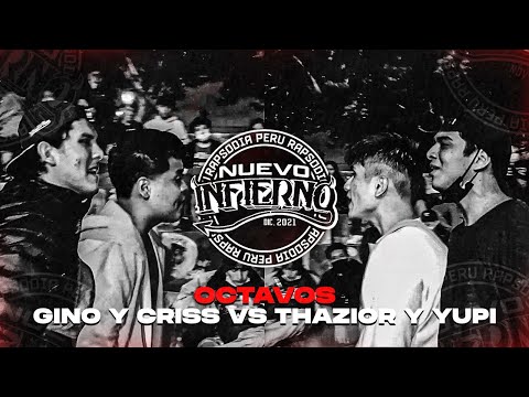 GINO Y CRISS VS THAZIOR Y YUPI (OCTAVOS) || FECHA #6 NUEVO INFIERNO X RAPSODIA