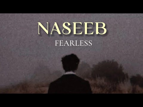 NASEEB - FEARLESS  || official audio || 2024