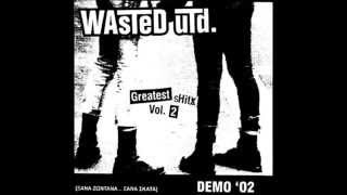 WASTED UNITED DEMO 2002