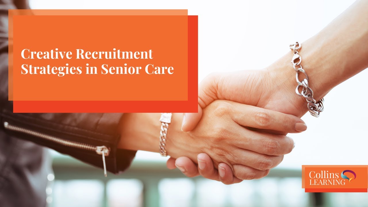 Creative Recruitment Strategies in Senior Care - Dr. Jim Collins