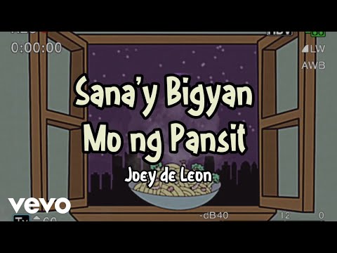 Joey De Leon - Sana'y Bigyan Mo Ng Pansit [Lyric Video]