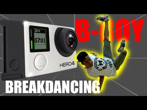 GoPro HERO 4 Black; INSANE BREAKDANCER