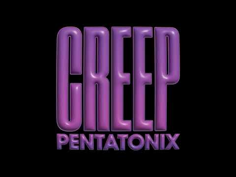 Pentatonix - Creep (Radiohead Cover)