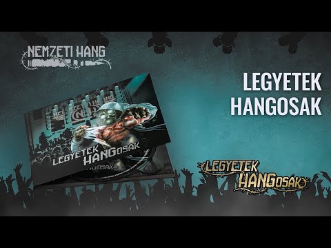 Nemzeti Hang - Legyetek hangosak (teljes album)