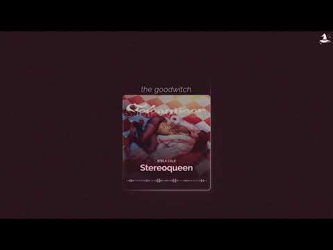 stereoqueen || stela cole || slowed + reverb