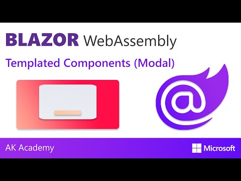 Templated Components in Blazor WebAssembly Modal Popup Blazor Topics | AK Academy