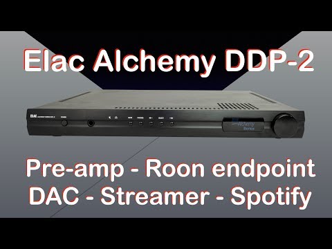 Elac Alchemy DDP-2 Pre-amp, DAC, streamer and Roon Endpoint