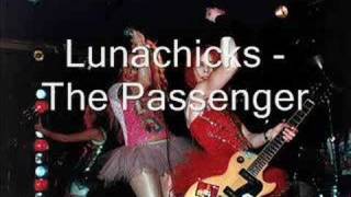 Lunachicks - Passenger [on performance]