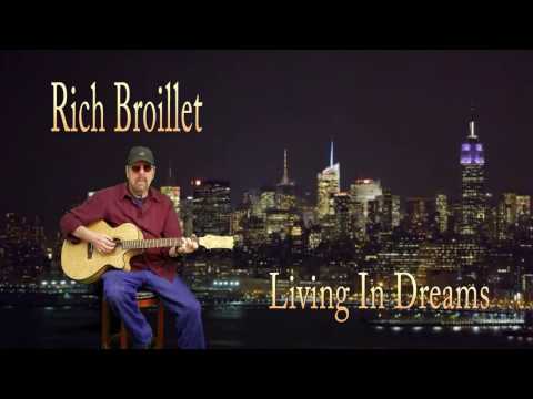 Living In Dreams, Rich Broillet, Original
