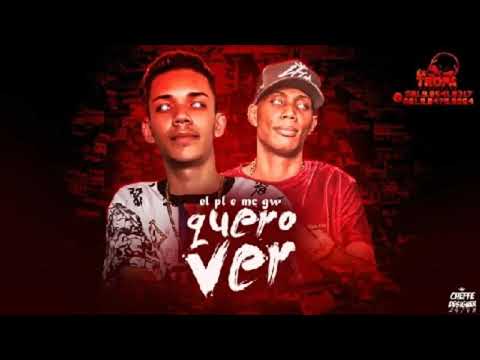 El PL Feat. MC GW - QUERO VER
