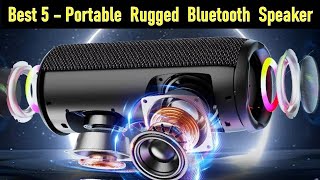 Top 5 Best Portable Rugged Bluetooth Speaker 2025