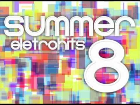 Summer Eletrohits 8 - eletronica 2012