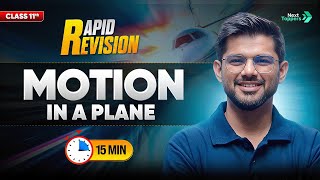 Motion in a Plane | CBSE Class 11th Physics | Full Chapter in 1️⃣5️⃣ Mins🔥 | Rapid Revision