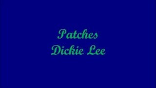 Patches - Dickie Lee (Lyrics)