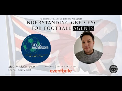 Understanding GBE/ESC for Football Agents