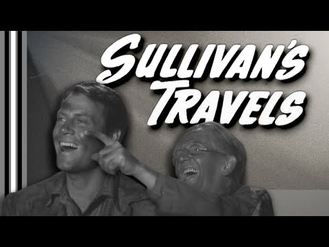 SULLIVAN'S TRAVELS (1941) - The Real Prosperity of Laughter | Preston Sturges