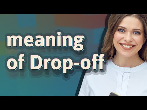 Drop-off | meaning of Drop-off