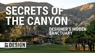 SECRETS OF THE CANYON | Designer’s Hidden Sanctuary at The Ranch at Laguna Beach