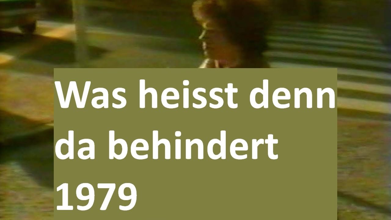 Was heisst denn da behindert 1979