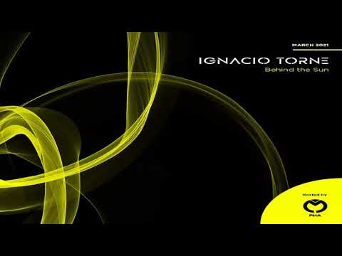 Ignacio Torne - Behind The Sun - March 2021 - (Live Ward Leloir 19/3 Last hour)