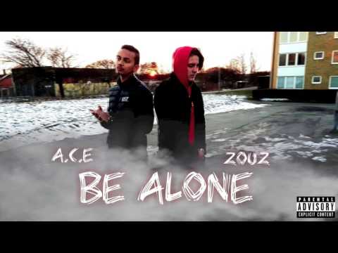 Zouz x A.C.E - Be Alone