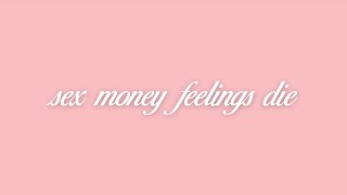sex money feelings die - Lykke Li | lyrics